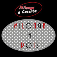 Milonga a Pois al Softly live di San Prisco (Caserta)